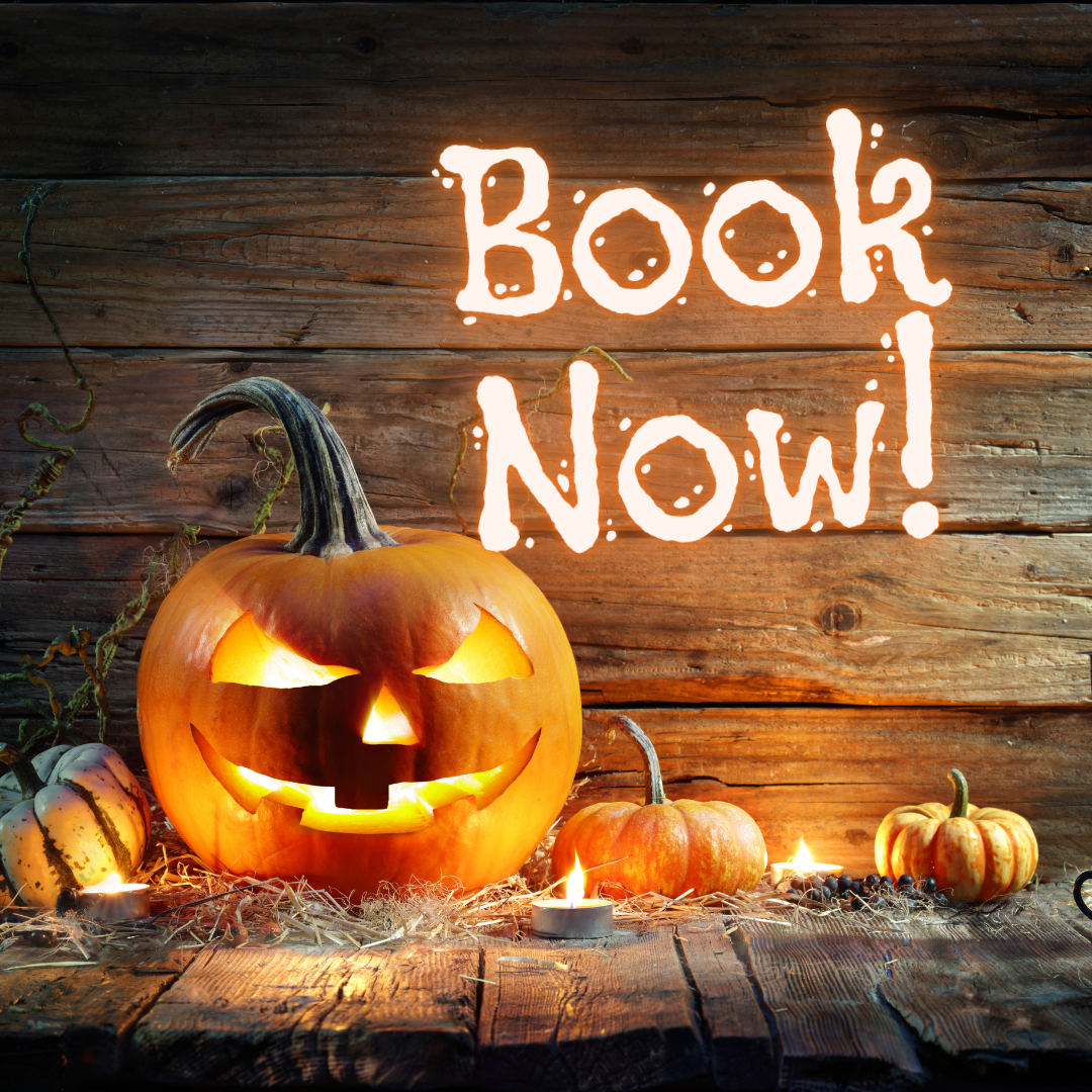 Halloween - Book Now!